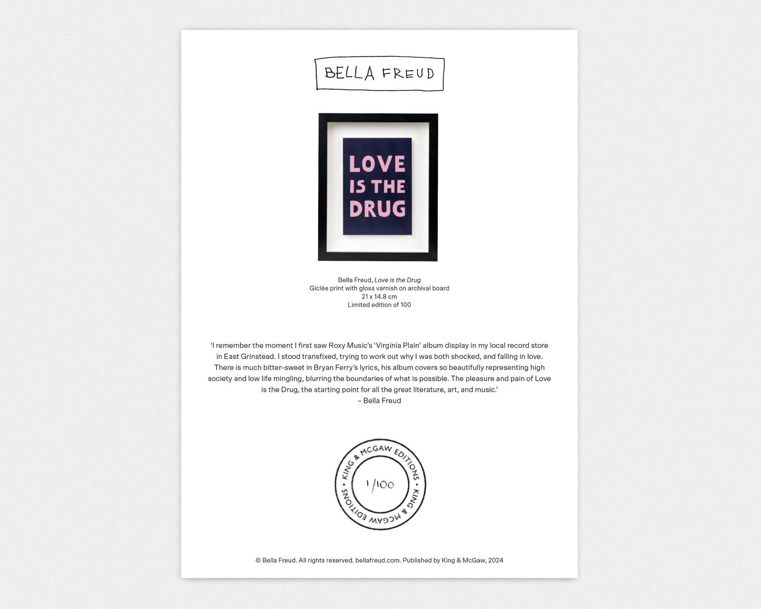 Love is the Drug by Bella Freud art print from King McGaw